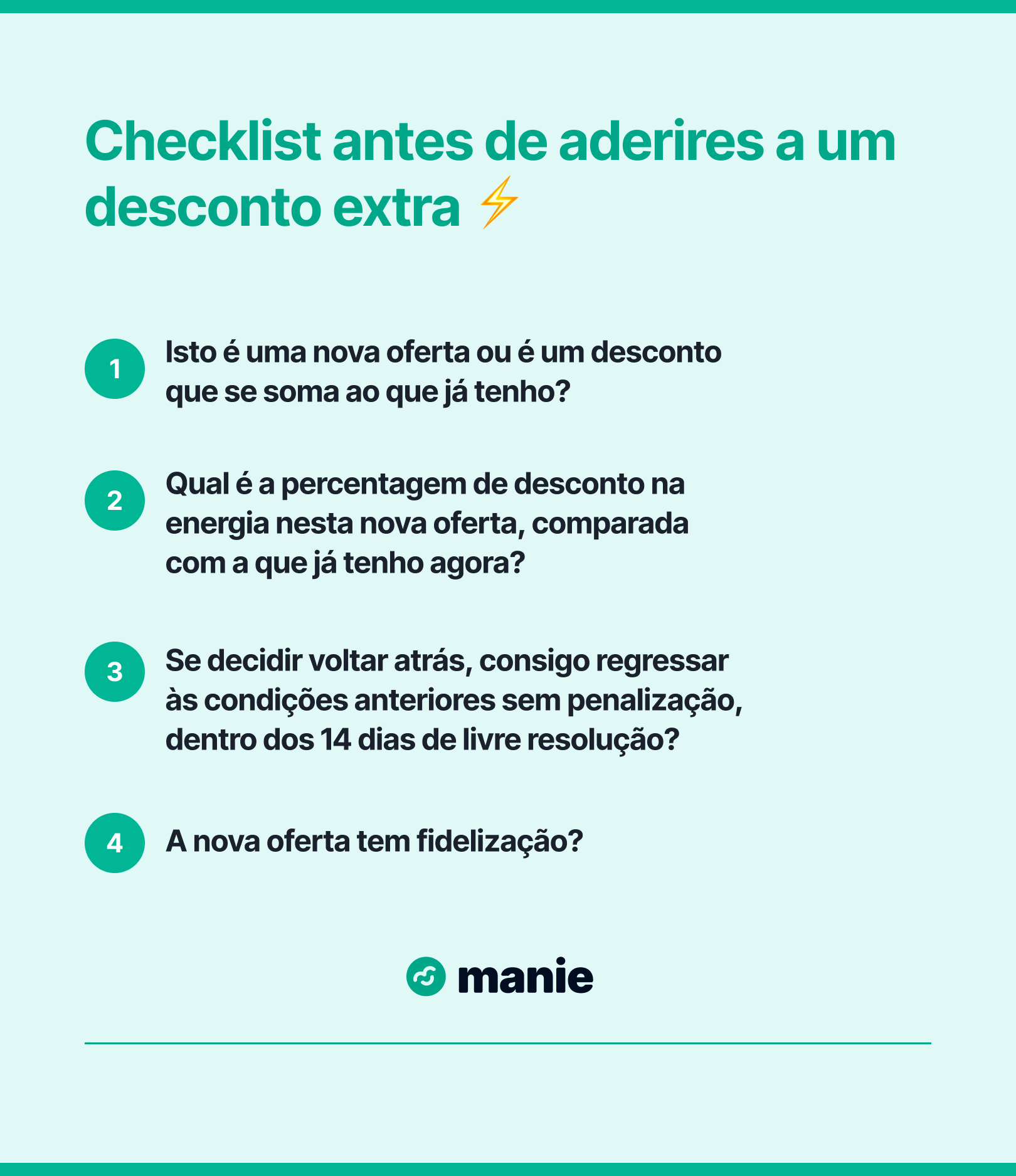 Checklist da Manie com 4 perguntas a fazer antes de aderir a um desconto extra de energia: se é nova oferta ou soma ao desconto atual, qual a percentagem de desconto, se há livre resolução de 14 dias, e se tem fidelização.